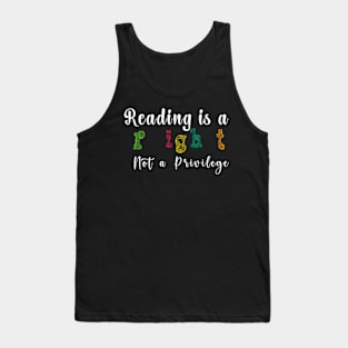 Reading is a Right Not a Privilege Reading Tank Top